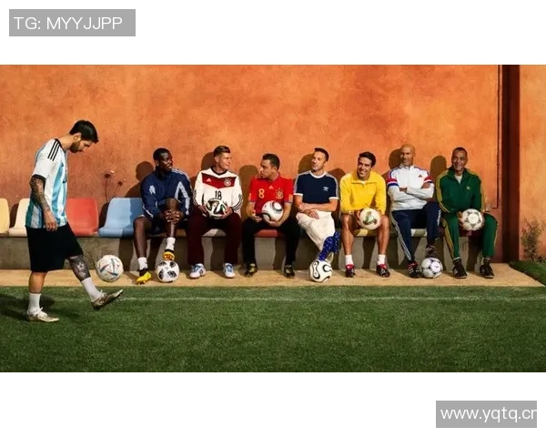 阿迪达斯足球明星代言人阵容揭秘助力品牌形象与市场影响力提升